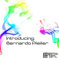 Bernardo Pfeifer - Introducing: Bernardo Pfeifer