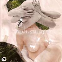 Taylan Yilmaz - Stalker EP