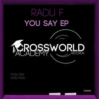 Radu F - You Say EP