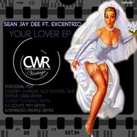 Sean Jay Dee feat. Excentric - Your Lover