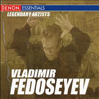 Vladimir Fedoseyev, Moscow RTV Symphony Orchestra - Legendary Artists: Vladimir Fedoseyev