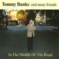 Tommy Banks - In the Middle Of the Road
