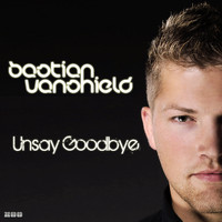 Bastian van Shield - Unsay Goodbye