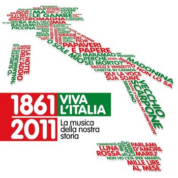 Various Artists - 1861-2011 Viva l'Italia - La musica della nostra storia