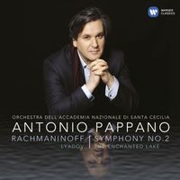 Antonio Pappano - Rachmaninov: Symphony No. 2 & Liadov: The Enchanted Lake