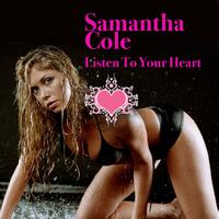 Samantha Cole - Listen To Your Heart