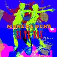 Moneda Dura - Si te vas