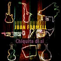 Juan Formell - Chiquita di si