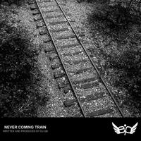DJ QB - Never Coming Train