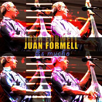 Juan Formell - Es mucho
