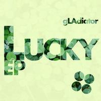 Gladiator - The Unlucky EP