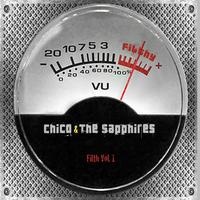 Chico and the Saphires - The Filth Volume 1