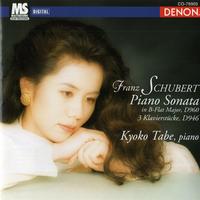 Kyoko Tabe - Franz Schubert: Piano Sonata in B-Flat Major, D. 960 & 3 Klavierstücke, D. 946