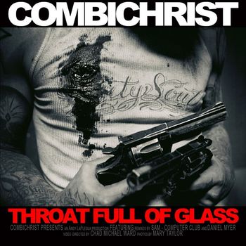 Combichrist - Throat Full Of Glass