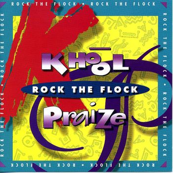 Arcade - Khool Praise - Rock The Flock