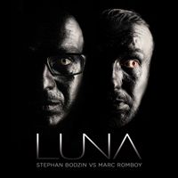 Marc Romboy & Stephan Bodzin - Luna