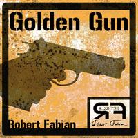 Robert Fabian - Golden Gun