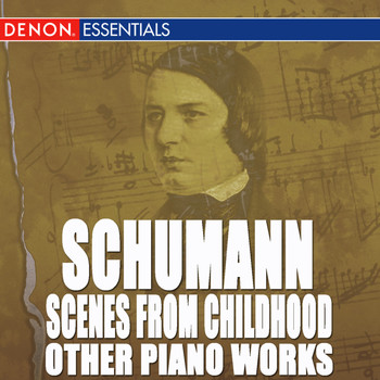 Various Artists - Schumann: Scenes from Childhood and Other Piano Works