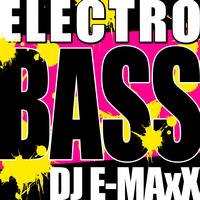 DJ E-MAXX - Electro Bass