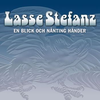 Lasse Stefanz - En blick och nånting händer
