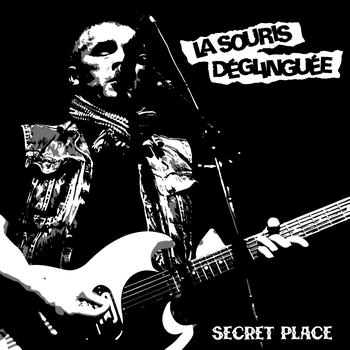 La Souris Déglinguée - Secret Place