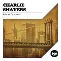 Charlie Shavers - Echoes of Harlem