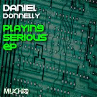 Daniel Donnelly - Playing Serious Ep