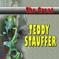 Teddy Stauffer - The Great Teddy Staufer, Vol. 1