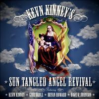 Kevn Kinney - Sun Tangled Angel Revival
