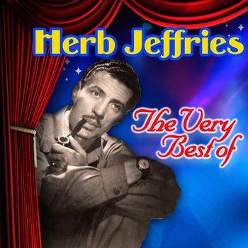 HERB JEFFRIES - The Very Best Of