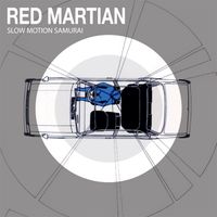 Red Martian - Slow Motion Samurai