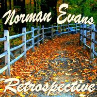 Norman Evans - Retrospective