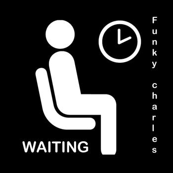 Funky Charles - Waiting