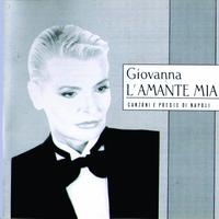 Giovanna - L'amante mia (Canzoni e poesie di Napoli)