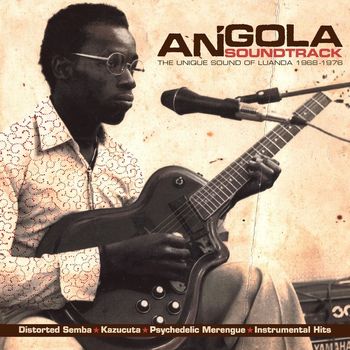 Various Artists - Angola Soundtrack: The Unique Sound of Luanda: 1968-1976 (Analog Africa No. 9)