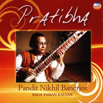 Nikhil Bannerjee - Pratibha