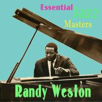 Randy Weston - Essential Jazz Masters