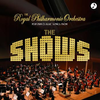 Royal Philharmonic Orchestra - RPO plays classic songs from the shows