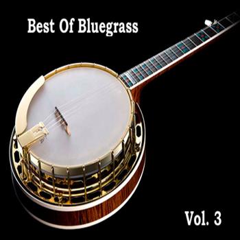 Byron Parker and His Mountaineers - Best Of Bluegrass Vol. 3