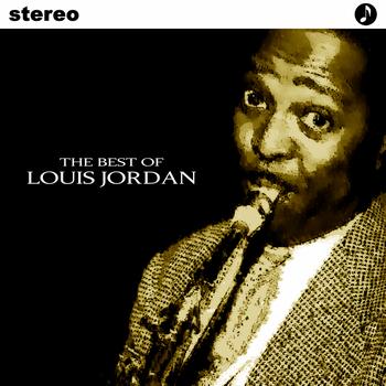 The Best Of Louis Jordan (2011) | LOUIS JORDAN | High Quality Music Downloads | 7digital United ...