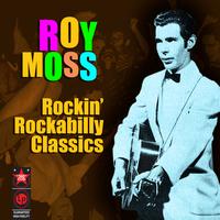 Roy Moss - Rockin' Rockabilly Classics