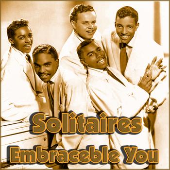 The Solitaires - Embraceable You