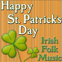 World Music Unlimited - Happy St. Patrick's Day (Irish Folk Music)