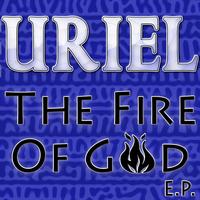 Uriel - The Fire Of God E.P.