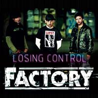 Factory - Losing Control (Factory Rock Readapt)