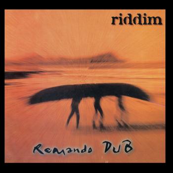Riddim - Remando DUB