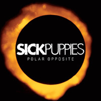 Sick Puppies - Polar Opposite
