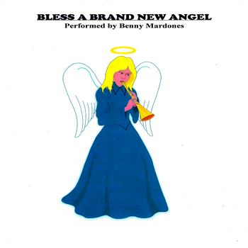 Benny Mardones - Bless A Brand New Angel