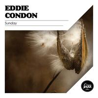 Eddy Condon - Sunday