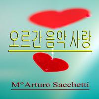 Arturo Sacchetti - Music Love for Organ